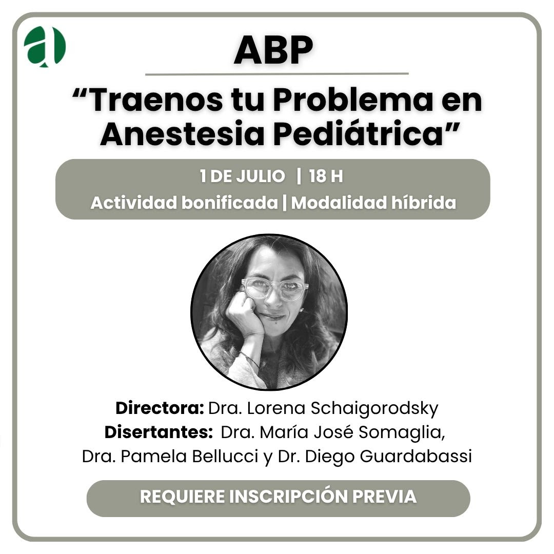 ABP - Traénos tu Problema sobre Anestesia Pediátrica